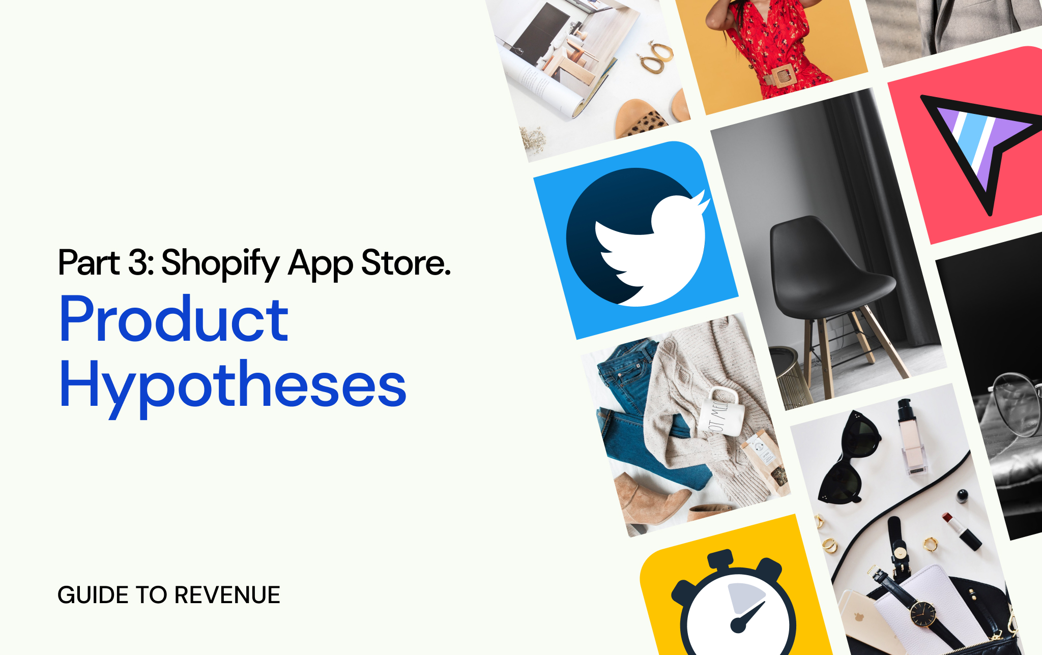 Shopify App Store. Guide to revenue. Product hypotheses