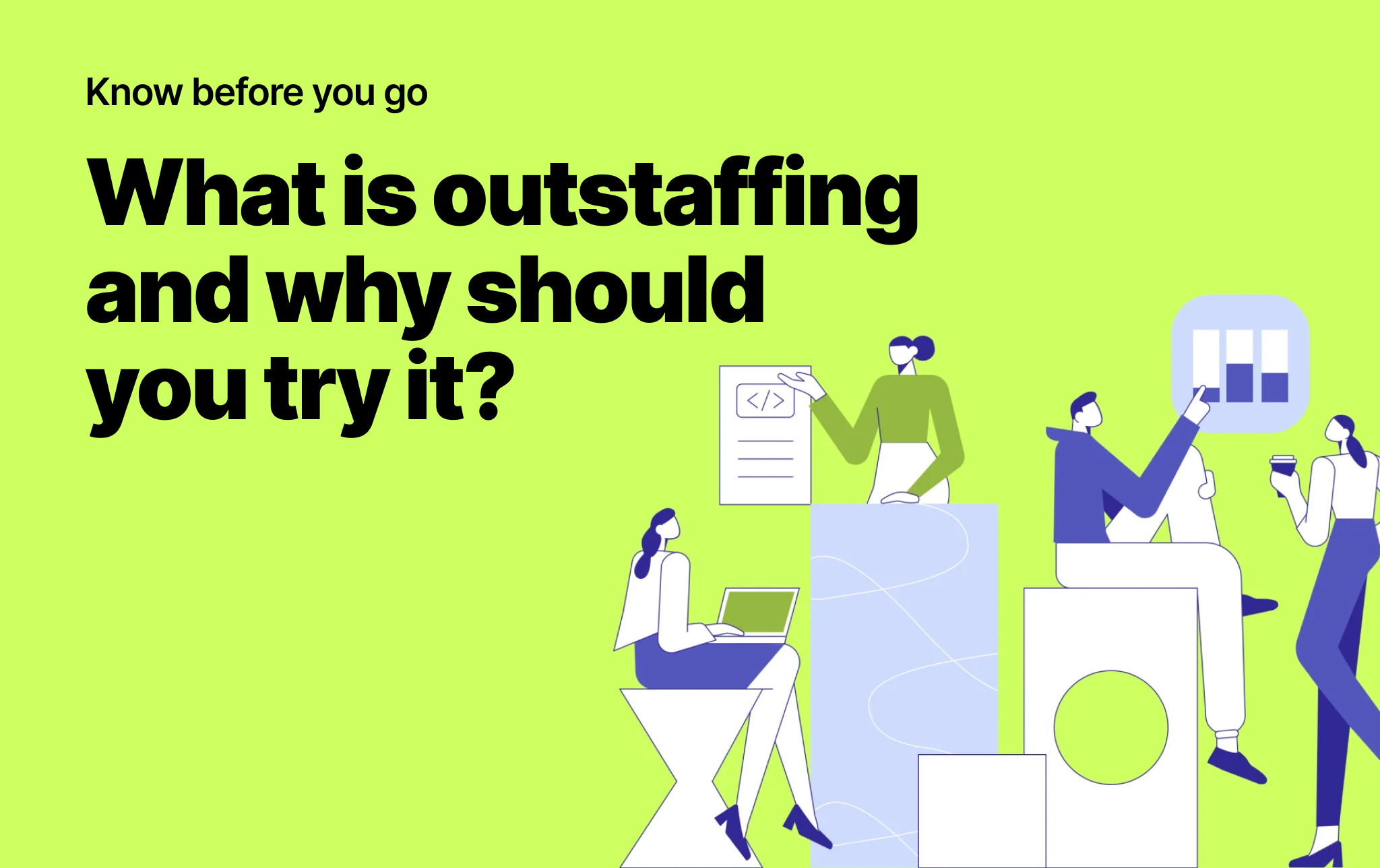 What is outstaffing and why should you try it