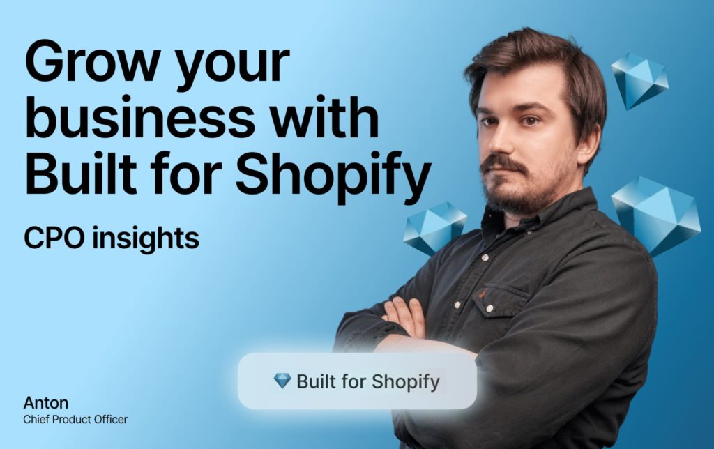 Grow your business with Built for Shopify: CPO insights