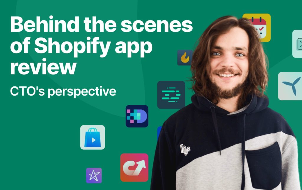 Behind the scenes of Shopify app review: a CTO's perspective