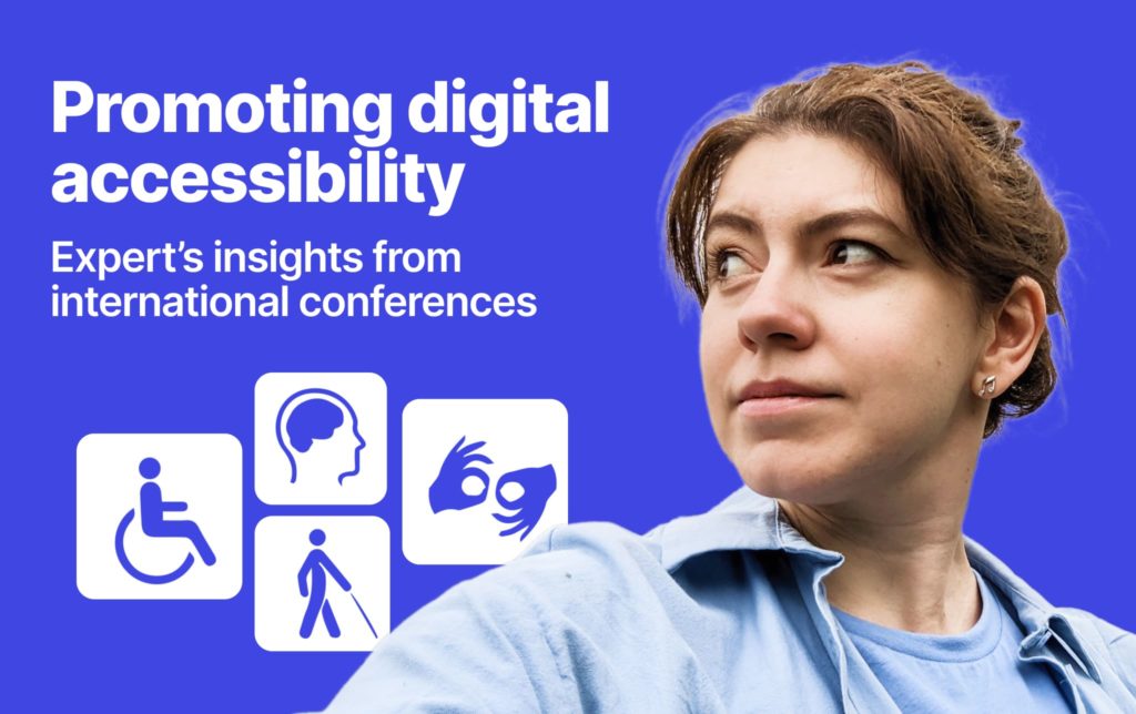 Promoting digital accessibility Expert’s insights from international conferences